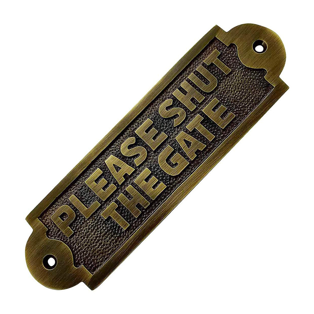 "Please Shut The Gate" Brass Door Sign Plaque - Antique Brass Finish